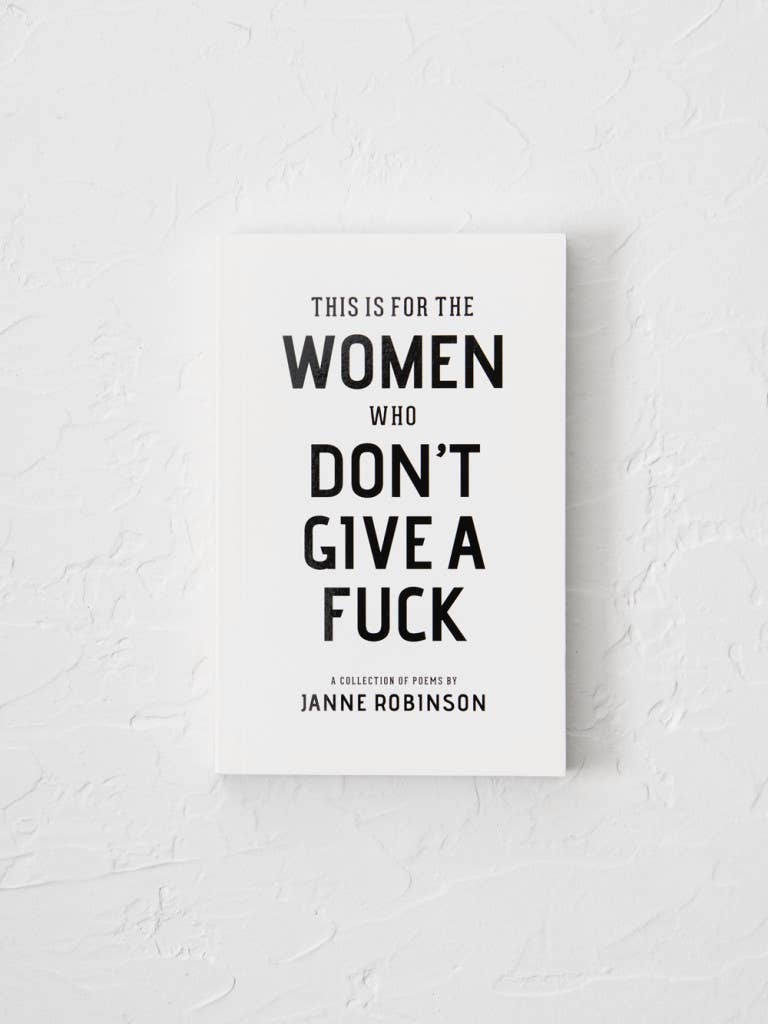 This Is For The Women Who Don't Give A Fuck - book