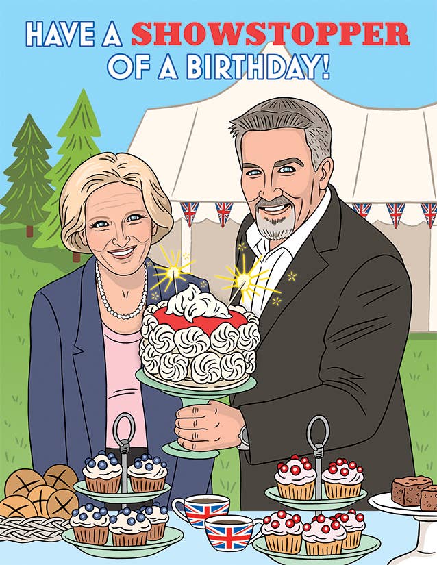 The Great British Bake Off - Have a Showstopper of a Birthday Card