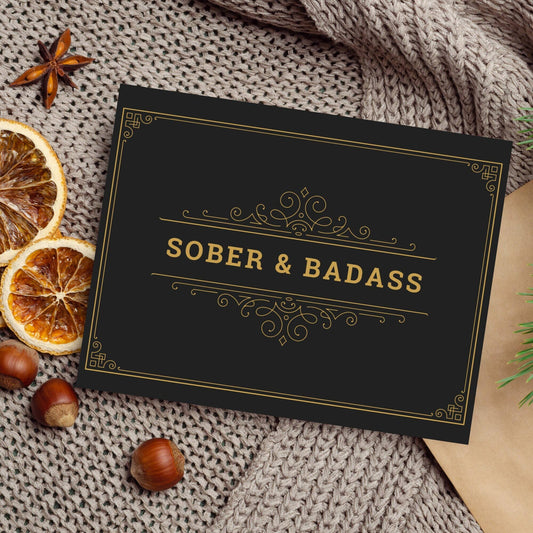 Sober & Badass Card